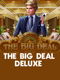 Panduan Lengkap The Big Deal Deluxe untuk Pemain Profesional